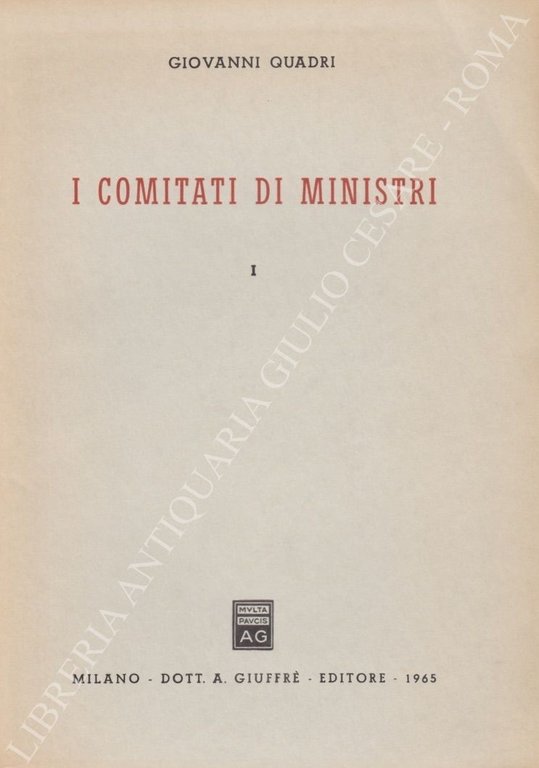 I Comitati di Ministri. Vol. I (unico pubblicato) | Immagine Gallery 2