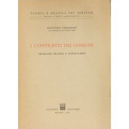 I contratti dei Comuni. Problemi pratici e formulario