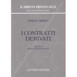 I contratti derivati. Prefazione di Piergaetano Marchetti