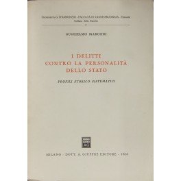 I delitti contro la personalità dello Stato. Profili storico-sistematici