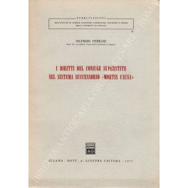 I diritti del coniuge superstite nel sistema successorio mortis causa"