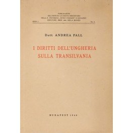 I diritti dell'Ungheria sulla Transilvania