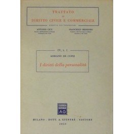 I diritti della personalità. Vol. I - Teoria generale. Diritto …