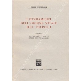 I fondamenti dell'ordine vitale dei popoli. Vol. I - Fondamenti …