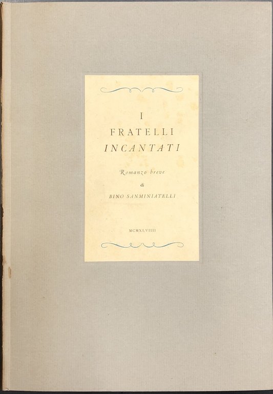 I fratelli incantati. Romanzo breve | Immagine Gallery 2