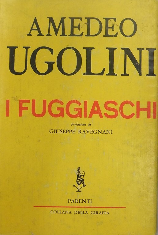 I fuggiaschi. Prefazione di G. Ravegnani | Immagine Gallery 2