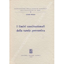 I limiti costituzionali della tutela preventiva