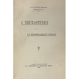 I neurastenici e la responsabilita penale