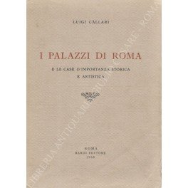 I palazzi di Roma e le case d'importanza storica e …