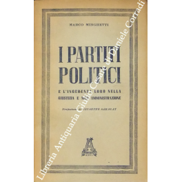 I partiti politici e la ingerenza loro nella giustizia e …