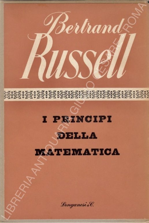 I principi della matematica. Traduzione di Ludovico Geymonat | Immagine Gallery 2