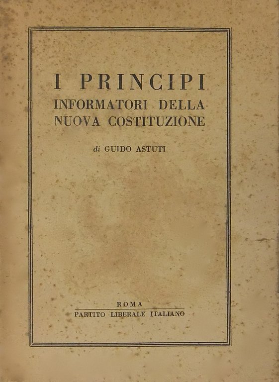 I principi informatori della nuova Costituzione. Relazione al III congresso … | Immagine Gallery 2