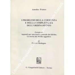 I problemi della coerenza e della completezza dell'ordinamento. Estratto da: …