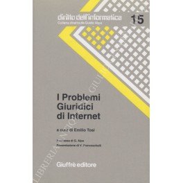 I problemi giuridici di internet. Premessa di G. Alpa. Presentazione …