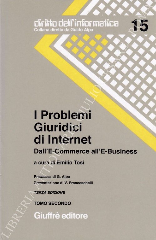 I problemi giuridici di internet. Dall'e-commerce all'e-Business. Tomo Secondo | Immagine Gallery 2