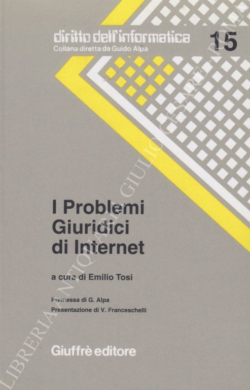 I problemi giuridici di internet. Premessa di G. Alpa. Presentazione … | Immagine Gallery 2