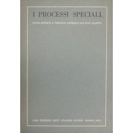 I processi speciali. Studi offerti a Virgilio Andrioli dai suoi …