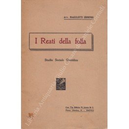 I reati della folla. Studio sociale giuridico