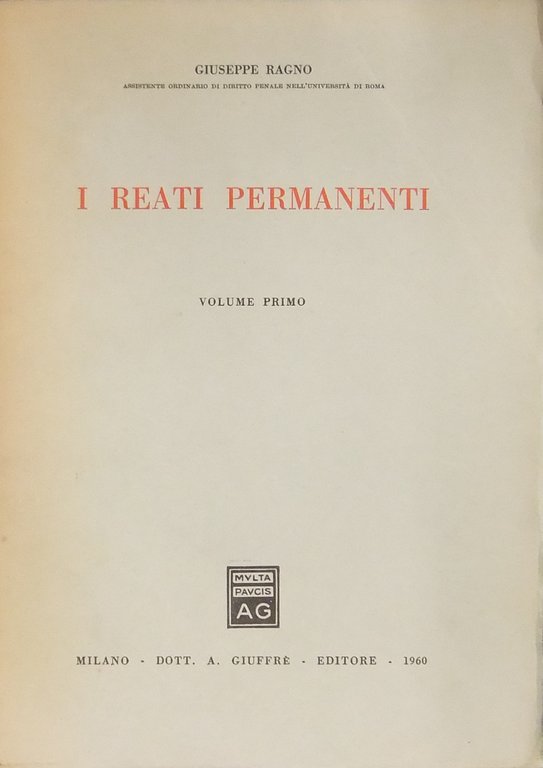 I reati permanenti. Volume primo (unico pubblicato) | Immagine Gallery 2