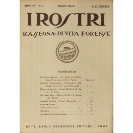 I Rostri. Rassegna di vita forense. Anno IV - N. …