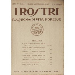 I Rostri. Rassegna di vita forense. Anno IV - N. …