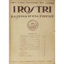 I Rostri. Rassegna di vita forense. Anno IV - N. …