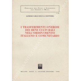 I trasferimenti onerosi dei beni culturali nell'ordinamento italiano e comunitario