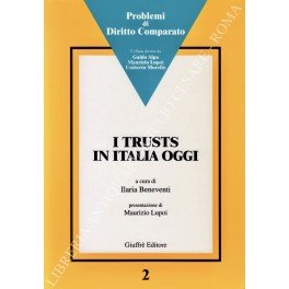 I trusts in Italia oggi. Presentazione di Maurizio Lupoi