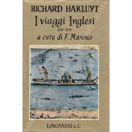 I viaggi inglesi 1494-1600. A cura di Franco Marenco