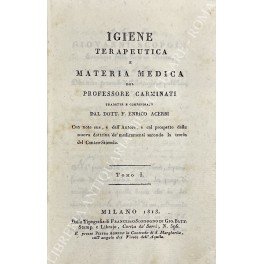 Igiene terapeutica e materia medica del Professore Carminati tradotte e …