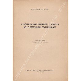 Il bicameralismo imperfetto o limitato nelle Costituzioni contemporanee