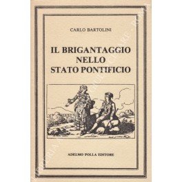 Il brigantaggio nello stato pontificio