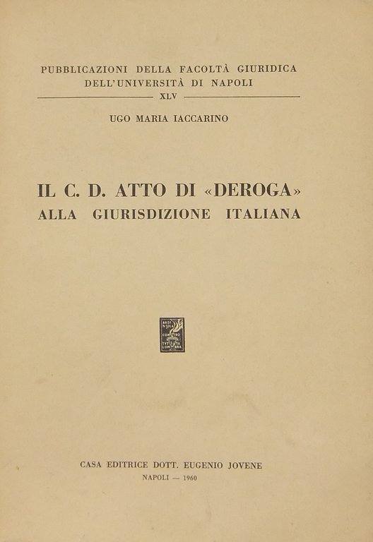 Il c.d. atto di "deroga" alla giurisdizione italiana | Immagine Gallery 2
