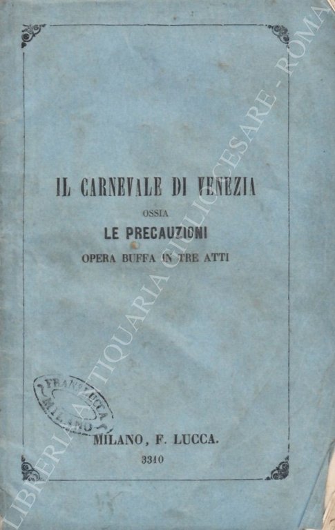 Il Carnevale di Venezia ossia Le precauzioni. Opera buffa in … | Immagine Gallery 2
