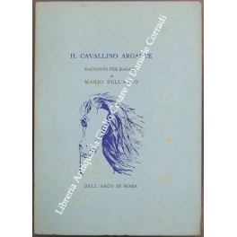 Il cavallino argante. Racconto per ragazzi