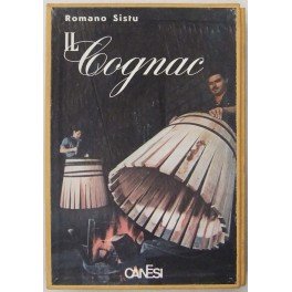 Il cognac. Interviste di: Alberto Bevilacqua, Alberto Consiglio, Marino de' …