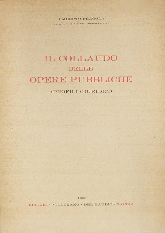 Il collaudo delle opere pubbliche. (Profili giuridici) | Immagine Gallery 2