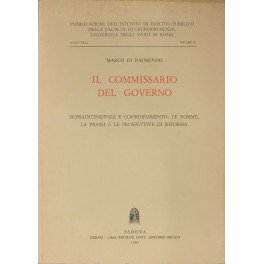 Il Commissario del Governo. Sopraintendenza e coordinamento le norme la …