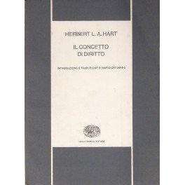 Il concetto di diritto. Introduzione e traduzione di Mario Cattaneo