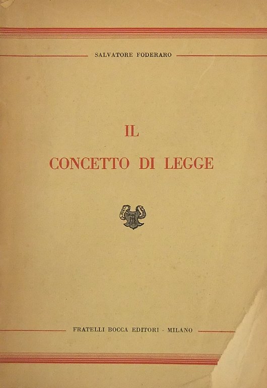 Il concetto di legge. Studi su la legge nell'ordinamento giuridico … | Immagine Gallery 2