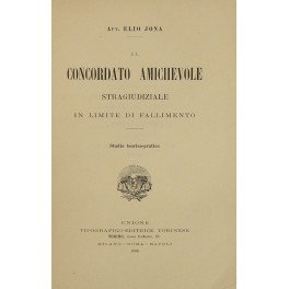 Il concordato amichevole stragiudiziale in limite di fallimento. Studio teorico-pratico | Immagine Gallery 1
