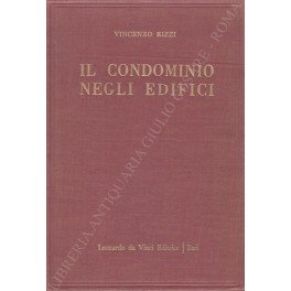 Il condominio negli edifici secondo il vigente Codice Civile (artt. …