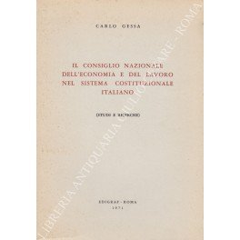 Il Consiglio Nazionale dell'Economia e del Lavoro nel Sistema Costituzionale …