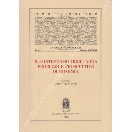 Il contenzioso tributario: problemi e prospettive di riforma
