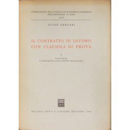 Il contratto di lavoro con clausola di prova. Vol. I …