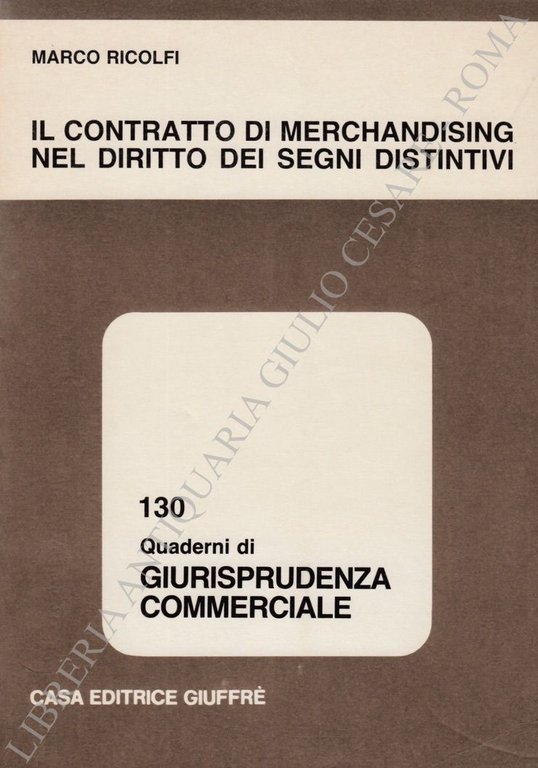 Il contratto di merchandising nel diritto dei segni distintivi | Immagine Gallery 2
