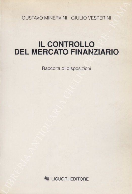 Il controllo del mercato finanziario. Raccolta di disposizioni | Immagine Gallery 2