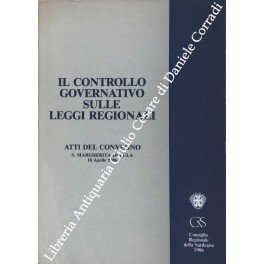 Il controllo governativo sulle leggi regionali. Atti del convegno S. …