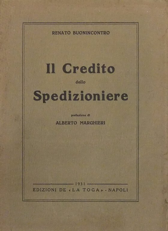 Il credito dello spedizioniere. Prefazione di Alberto Marghieri | Immagine Gallery 2