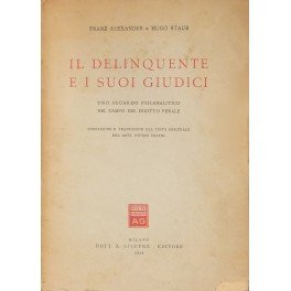 Il delinquente e i suoi giudici. Uno sguardo psicanalitico nel …